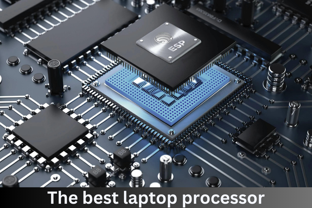 The best laptop processor