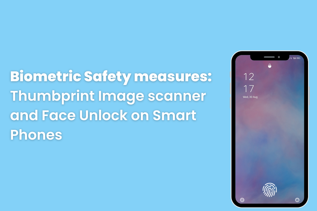 Biometric Face and Thumbprint Unlock on Smartphones